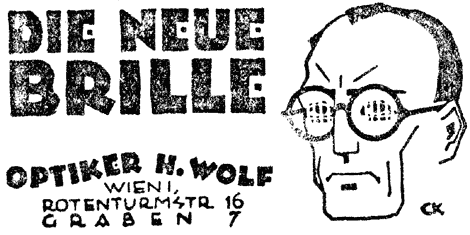 Kopf eines Mannes mit großen kreisrunden Brillen. Illustrierte Werbung für den "Optiker H. Wolf" in Wien.