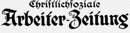 Historisches Logo der Zeitung »Christlich-soziale Arbeiter-Zeitung«