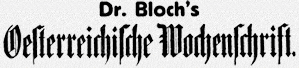 Historisches Logo der Zeitung »Dr. Blochs sterreichische Wochenschrift«